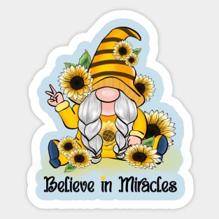 Sunflower Gnome - Believe In Miracles Sticker
